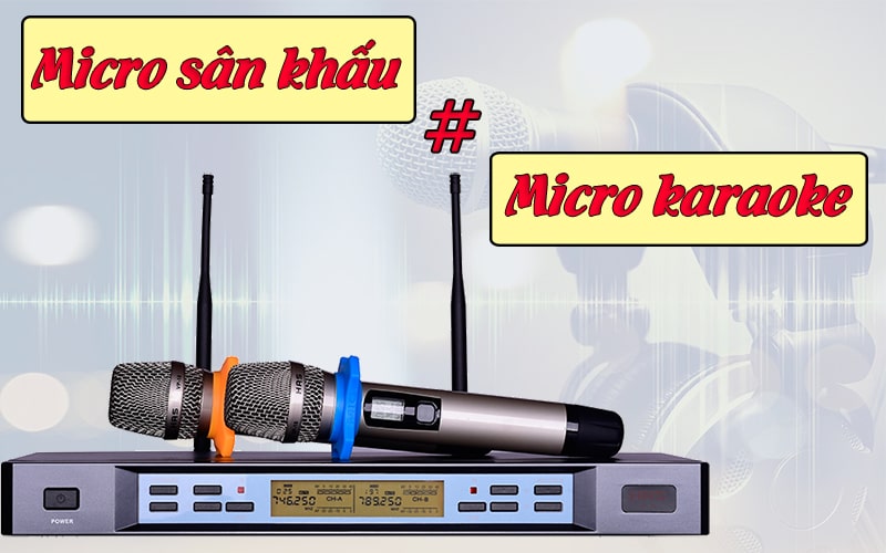 Điểm khác biệt của micro sân khấu chuyên nghiệp và micro không dây karaoke gia đình