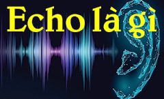 Echo là gì trong âm thanh