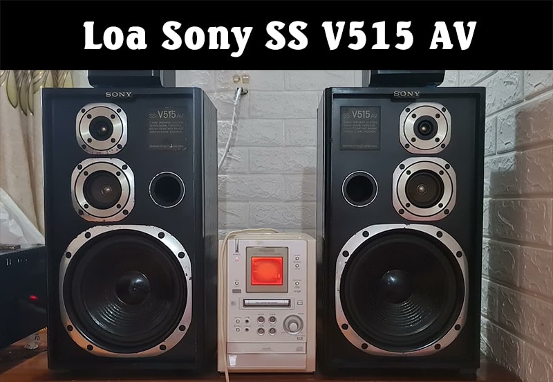 Loa Sony bass 20 SS V515 AV ba đường tiếng, nghe nhạc cực phê: 5.000.000 VNĐ