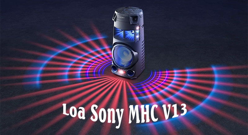 Loa Sony bass 20 bluetooth MHC V13 karaoke đỉnh cao: 3.980.000 VNĐ