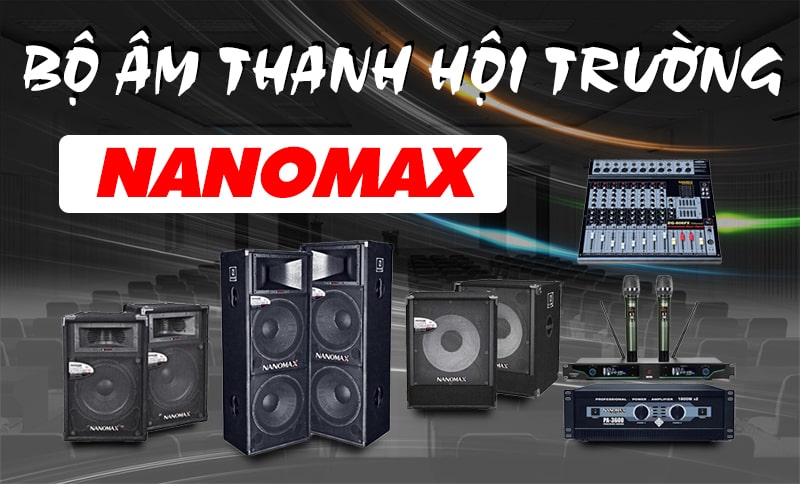 Bộ âm thanh hội trường Nanomax đến từ Việt Nam, thiết kế đơn giản - thân thiện với người dùng